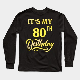 It'S My 80Th 80 80Th Long Sleeve T-Shirt